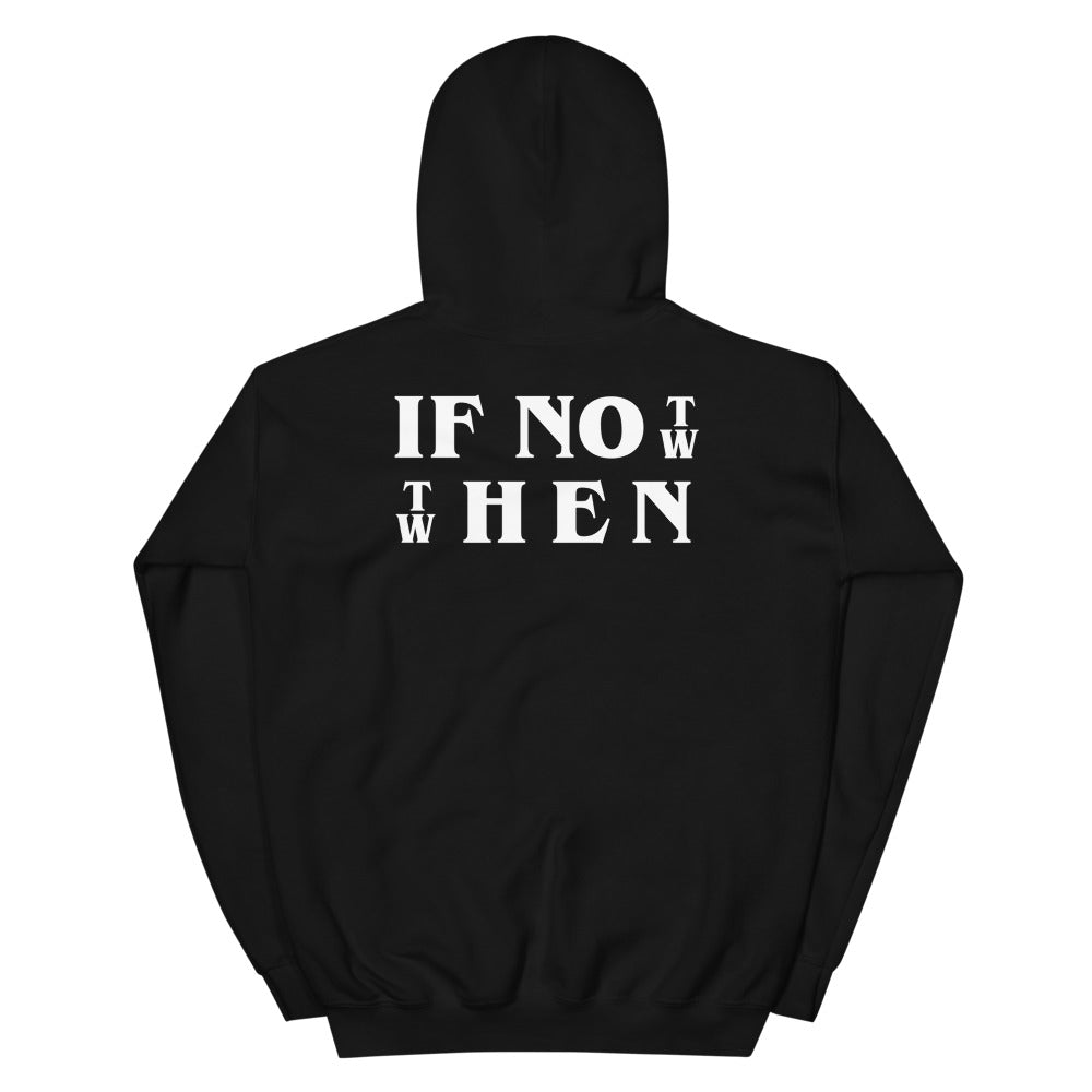 if not now then when hoodie
